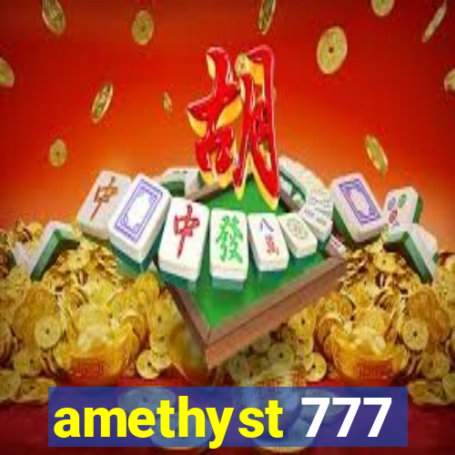 amethyst 777